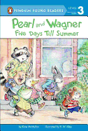 Pearl and Wagner: Five Days Till Summer