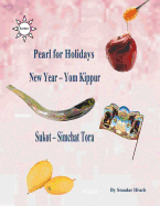 Pearl for Holidays - New Year - Yom Kippur Sukot - Simchat Torah: English