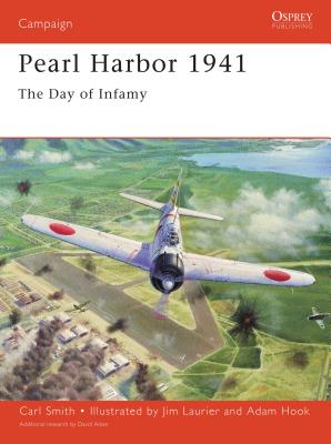 Pearl Harbor 1941: The Day of Infamy - Revised Edition - Smith, Carl