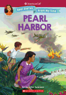 Pearl Harbor (American Girl: Real Stories from My Time): Volume 4