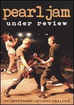 Pearl Jam: Under Review - 