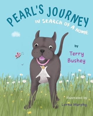 Pearl's Journey in Search of a Home - Harris, Pam Elise (Editor), and Bushey, Terry