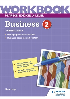 Pearson Edexcel A-Level Business Workbook 2 - Hage, Mark