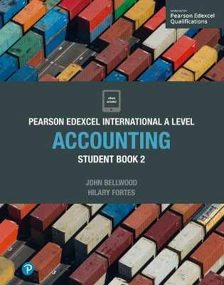 Pearson Edexcel International A Level Accounting Student Book - Bellwood, John, and Fortes, Hilary