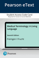 Pearson Etext Medical Terminology: A Living Language -- Access Card