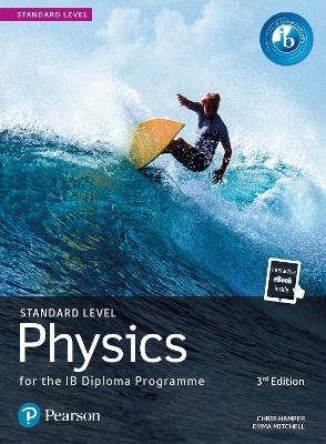 Pearson Physics for the IB Diploma Standard Level - Hamper, Chris, and Micthell, Emma