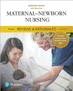 Pearson Reviews & Rationales: Maternal-Newborn Nursing with Nursing Reviews & Rationales