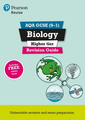 Pearson REVISE AQA GCSE Biology Higher Revision Guide inc online edition and quizzes - 2023 and 2024 exams - Lowrie, Pauline, and Kearsey, Susan