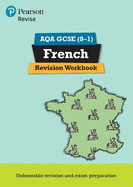 Pearson REVISE AQA GCSE French Revision Workbook: For 2025 exams