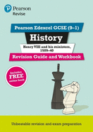 Pearson REVISE Edexcel GCSE History Henry VIII Revision Guide and Workbook inc online edition - 2023 and 2024 exams