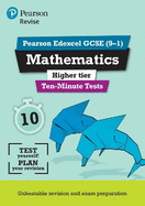 Pearson REVISE Edexcel GCSE Maths (Higher) Ten-Minute Tests - 2025 and 2026 exams