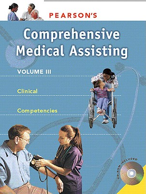 Pearson's Clinical Medical Assisting: Volume 3 - Beaman, Nina, and Fleming-McPhillips, Lorraine