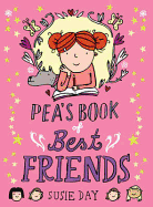 Pea's Book of Best Friends - Day, Susie