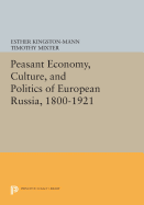 Peasant Economy, Culture, and Politics of European Russia, 1800-1921