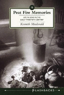 Peat Fire Memories: Life in Lewis in the Early Twentieth Century
