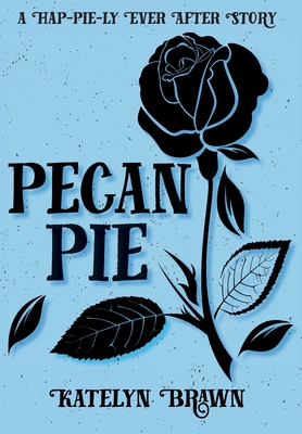 Pecan Pie - Brawn, Katelyn