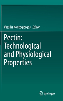 Pectin: Technological and Physiological Properties - Kontogiorgos, Vassilis (Editor)