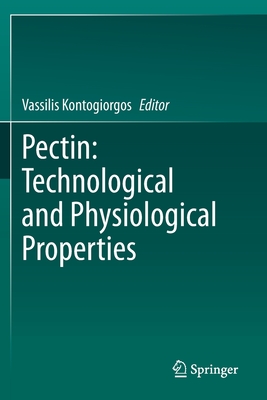Pectin: Technological and Physiological Properties - Kontogiorgos, Vassilis (Editor)