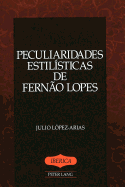 Peculiaridades Estilsticas de Ferno Lopes