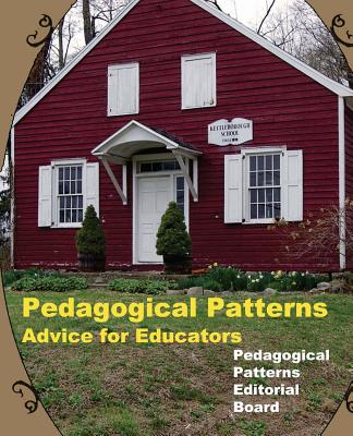 Pedagogical Patterns: Advice For Educators - Eckstein, Jutta (Editor), and Manns, Mary Lynn (Editor), and Sharp, Helen (Editor)