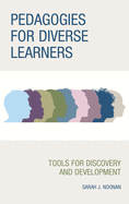 Pedagogies for Diverse Learners: Tools for Discovery and Development