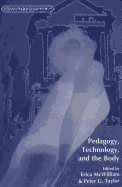 Pedagogy, Technology, and the Body