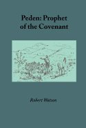 Peden: Prophet of the Covenant