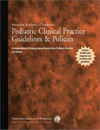 Pediatric Clinical Practice Guidelines & Policies: A Compendium of Evidence-Based..