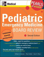 Pediatric Emergency Medicine Board Review: Pearls of Wisdom