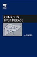 Pediatric Hepatology, an Issue of Clinics in Liver Disease: Volume 10-1