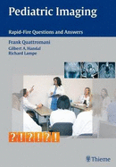 Pediatric Imaging: Rapid-fire Questions and Answers