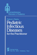 Pediatric Infectious Diseases: For the Practitioner