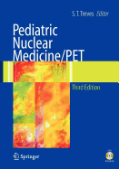 Pediatric Nuclear Medicine/Pet - Treves, S T (Editor)