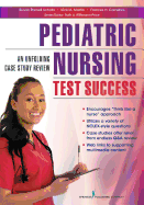 Pediatric Nursing Test Success: An Unfolding Case Study Review