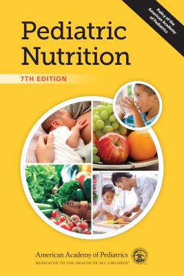 Pediatric Nutrition - Kleinman, Ronald E (Editor), and Greer, Frank R, MD, Faap