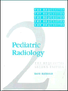 Pediatric Radiology: The Requisites