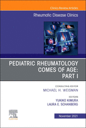 Pediatric Rheumatology Comes of Age: Part I, an Issue of Rheumatic Disease Clinics of North America: Volume 47-4