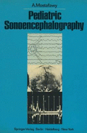 Pediatric Sonoencephalography: The Practical Use of Ultrasonic Echoes in the Diagnosis of Childhood Intracranial Disorders