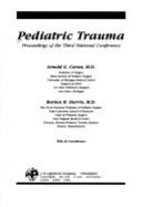 Pediatric Trauma: Proceedings of the Third National Conference