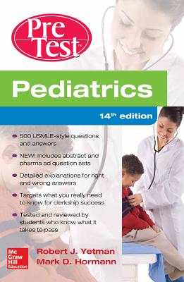 Pediatrics PreTest Self-Assessment And Review - Yetman, Robert, and Hormann, Mark