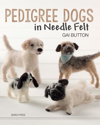Pedigree Dogs in Needle Felt - Button, Gai