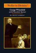 "pedlar in Divinity": George Whitefield and the Transatlantic Revivals, 1737-1770