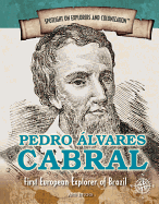 Pedro lvares Cabral: First European Explorer of Brazil