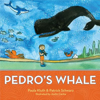 Pedro's Whale - Kluth, Paula, and Schwarz, Patrick