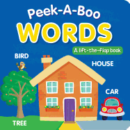 Peek-A-Boo Words: A Lift-The-Flap Book