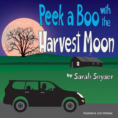 Peek-A-Book with the Harvest Moon - Snyder, Sarah