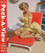 Peek-A-View Pin-Up Gallery, Vol 1: Sexy Paintings from the '30s-'60s