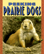 Peeking Prairie Dogs - Zuchora-Walske, Christine