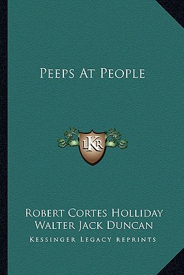 Peeps At People - Holliday, Robert Cortes