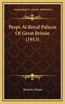 Peeps at Royal Palaces of Great Britain (1913) - Home, Beatrice